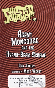 Cover of Agent Mongoose and the hypno-beam scheme by Dan Jolley