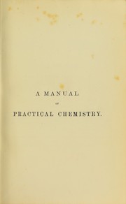 Front cover of A manual of practical chemistry by Blyth, Alexander Wynter