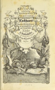 Front cover of Neue vollständige theoretisch-praktische Anweisung in der feinern Kochkunst by J. Rottenhöfer