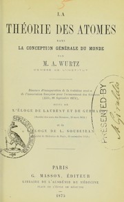 Cover of La th©♭orie des atomes dans la conception g©♭n©♭rale du monde by Ad Wurtz