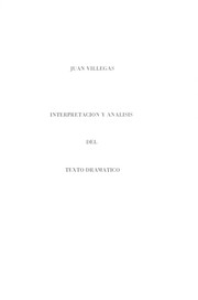 Cover of Interpretación y análisis del texto dramático by Juan Villegas Morales