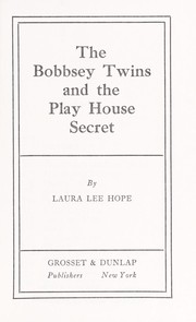 Front cover of The Bobbsey twins and the play house secret by Laura Lee Hope