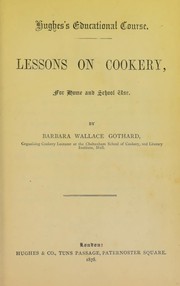 Front cover of Lessons on cookery, for home and school use by Barbara Wallace Gothard