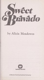 Cover of Sweet Bravado by Alicia Meadowes
