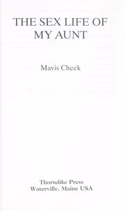 Front cover of The sex life of my aunt by Mavis Cheek