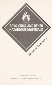 Cover of Boys, girls, and other hazardous materials by Rosalind Wiseman