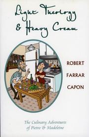 Cover of Light Theology and Heavy Cream by Robert Farrar Capon
