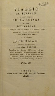 Cover of Viaggio al Surinam e nell' interno della Guiana ossia relazione di cinque anni di corse e di osservazioni fatte in questo interessante e poco conosciuto paese by John Gabriel Stedman