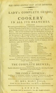 Front cover of The lady's complete guide; or, cookery in all its branches by Mary Cole