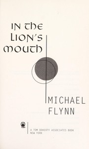 Front cover of In the Lion's Mouth by Michael Flynn