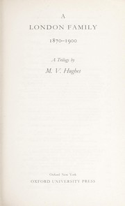 Front cover of A London family, 1870-1900 by M. V. Hughes