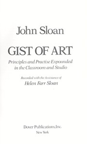 Front cover of Gist of art by Sloan, John