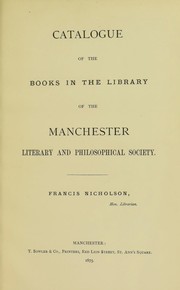 Front cover of Catalogue of the books in the library of the Manchester literary and philosophical society .. by Manchester literary and philosophical society, Manchester, Eng. Library.