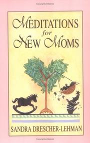 Front cover of Meditations for new moms by Sandra Drescher-Lehman