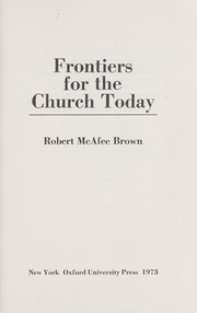 Front cover of Frontiers for the church today by Robert McAfee Brown