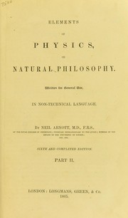 Front cover of Elements of physics, or Natural philosophy by Arnott, Neil