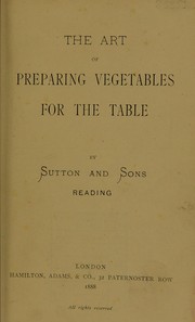 Front cover of The art of preparing vegetables for the table by Suttons and Sons