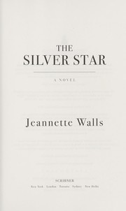 Front cover of The silver star by Jeannette Walls