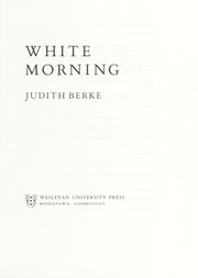 Cover of White Morning by Judith Berke