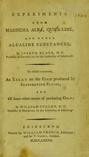 Cover of Experiments upon magnesia alba, quick-lime, and other alcaline substances by Joseph Black
