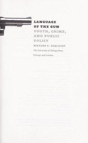 Front cover of Language of the gun by Bernard E. Harcourt