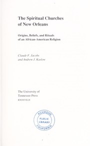 Front cover of The Spiritual churches of New Orleans by Claude F. Jacobs