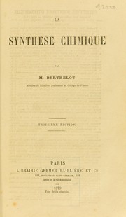Front cover of La synth©·se chimique by M. Berthelot