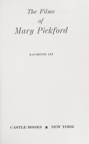 Front cover of The films of Mary Pickford by Raymond Lee