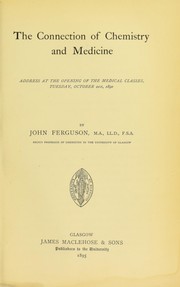 Front cover of The connection of chemistry and medicine by Ferguson, John