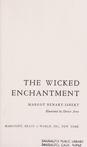 Front cover of The Wicked Enchantment by Margot Benary-Isbert