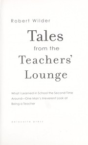 Front cover of Tales from the teachers' lounge by Robert Wilder