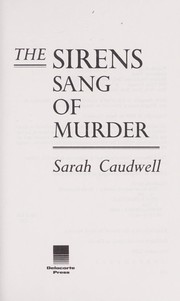 Cover of The sirens sang of murder by Sarah L. Caudwell
