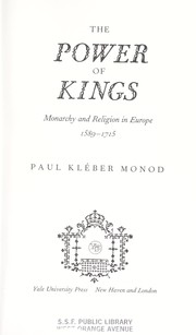 Front cover of The power of kings by Paul Kléber Monod