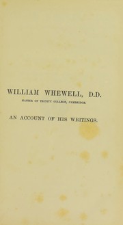 Front cover of William Whewell, D.D., master of Trinity College, Cambridge by Isaac Todhunter