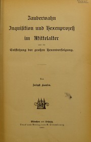 Front cover of Zauberwahn, inquisition und hexenprozess im mittelalter und die entstehung der grossen hexenverfolgung by Hansen, Joseph