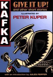 Front cover of Give it up! by Franz Kafka