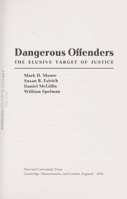 Cover of Dangerous offenders by Mark Harrison Moore