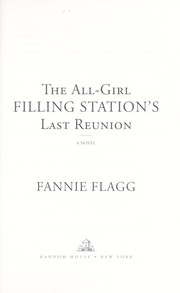 Cover of The all-girl filling station's last reunion by Fannie Flagg