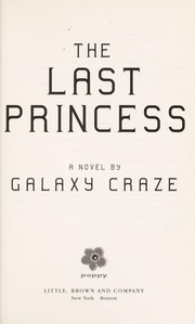 Cover of The last princess by Galaxy Craze