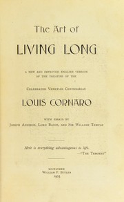 Front cover of The art of living long by Luigi Cornaro