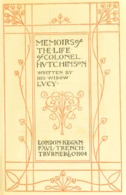 Cover of The memoirs of the life of Colonel Hutchinson, written by his widow Lucy by Lucy Hutchinson