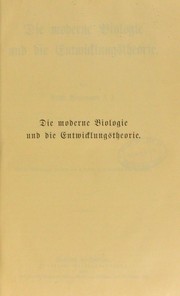 Cover of Die moderne Biologie und die Entwicklungstheorie by Wasmann Erich