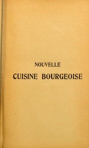 Cover of Nouvelle cuisine bourgeoise by Urbain Dubois