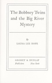 Front cover of The Bobbsey twins and the big river mystery by Laura Lee Hope