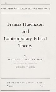 Cover of Francis Hutcheson and contemporary ethical theory by William T. Blackstone