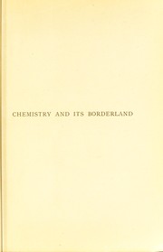 Front cover of Chemistry and its borderland by Stewart, Alfred W.