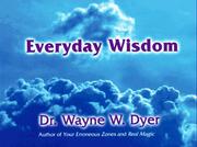 Cover of Everyday Wisdom by Wayne W. Dyer