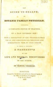 Front cover of A narrative of the life and medical discoveries of Samuel Thomson by Samuel Thomson