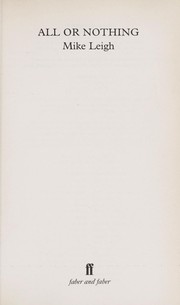 Cover of All or nothing by Mike Leigh