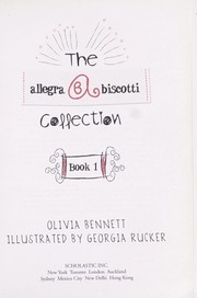Cover of The Allegra Biscotti collection by Olivia Bennett